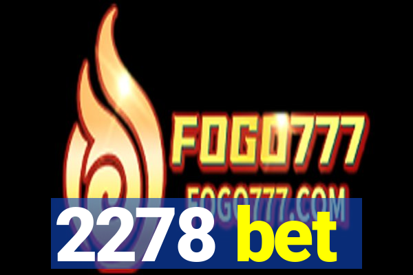 2278 bet